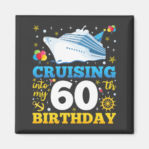 Aimant Croisière Dans Mon 60 Carré de fête d'anniversaire