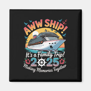 Aimant Croisière de la famille Aww Ship 2025 Voyage de va