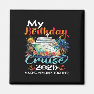 Aimant Croisière de voyage d'anniversaire 2025 Fête d'ann