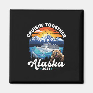 Aimant Croisière en Alaska 2025 Famille Amis Groupe Alask