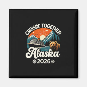 Aimant Croisière ensemble Alaska 2026 Famille Amie Alaska