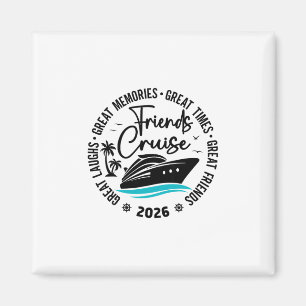 Aimant Croisière entre amis 2026 Vacances de groupe de gr