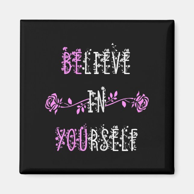 Aimant Croyez En Vous-Même Message Positif Inspirationnel (Devant)