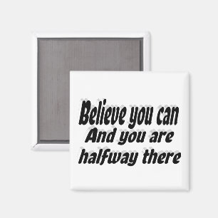 Aimant Croyez Que Vous Pouvez Citer Motivationnel