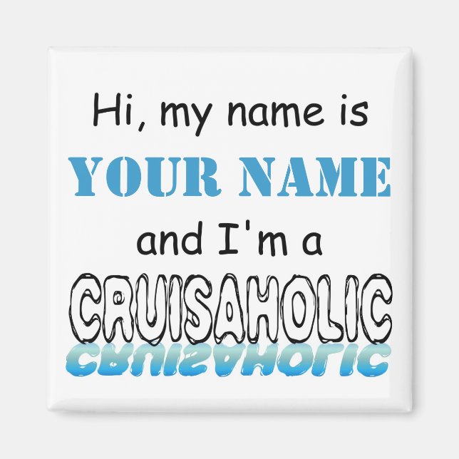 Aimant Cruisaholic (Personnalisé) (Devant)