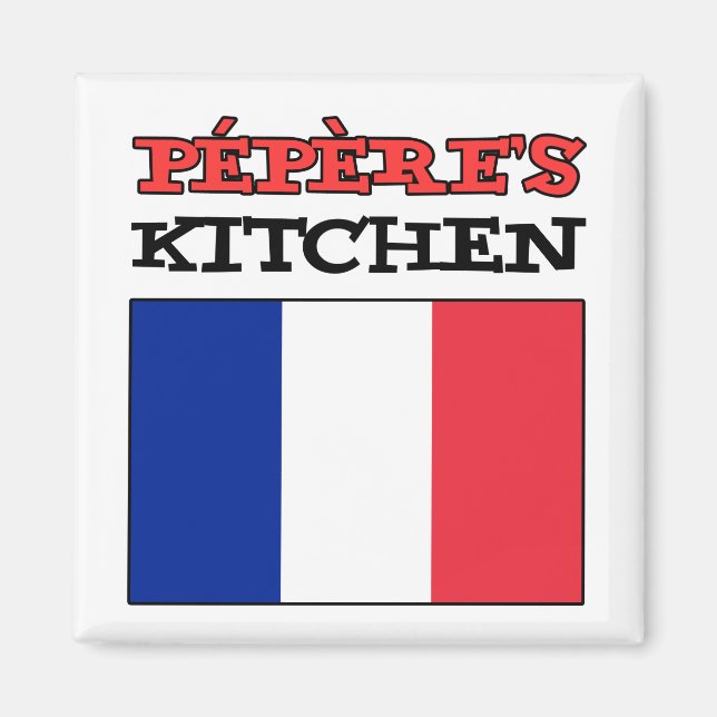 Aimant Cuisine de Pepere avec Drapeau de France (Devant)