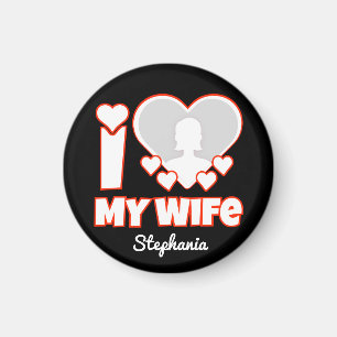 Aimant Custom I Love My Wife - Ajouter Nom & Photo