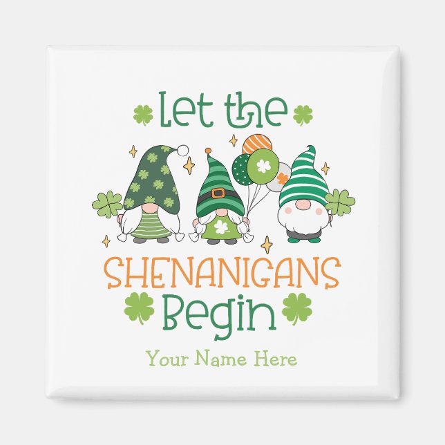 Aimant Custom Let the Shenanigans Begin Green Gnomes (Devant)