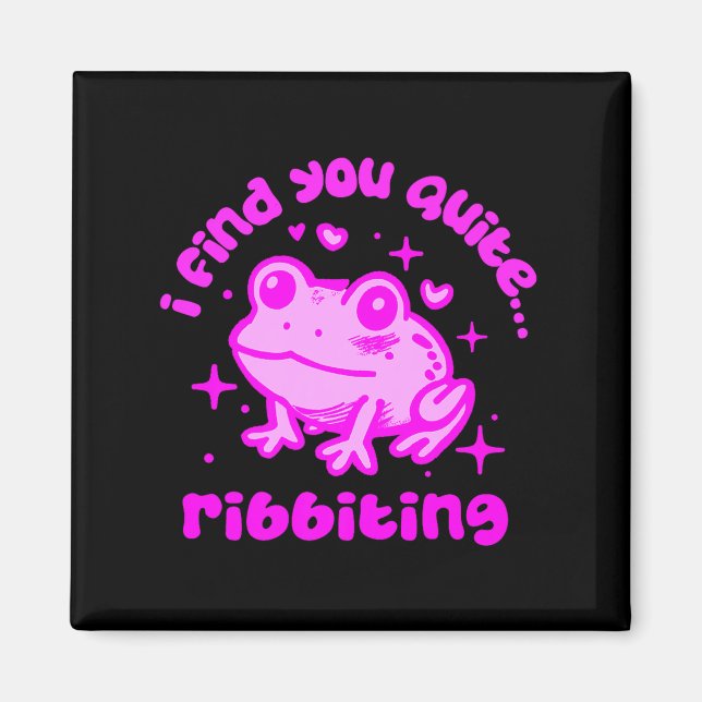 Aimant Cute Frog Pun Ribbiting Frog Lovers Quote Design P (Devant)