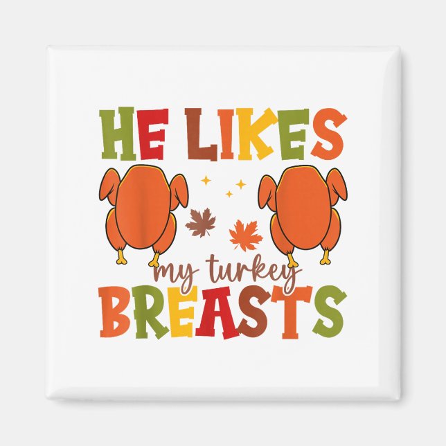Aimant Cute He Likes My Turkey Breasts Couple Matching Th (Devant)
