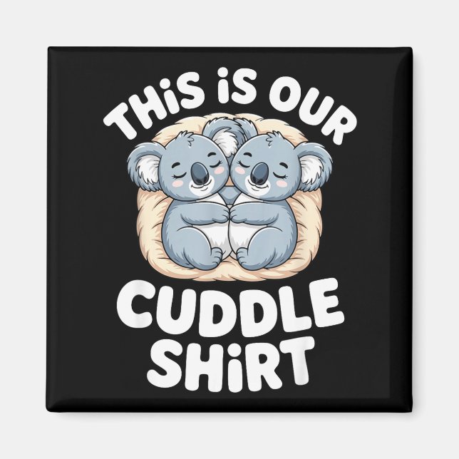 Aimant Cute Koala Couple Nest This Is Our Cuddle  (Devant)