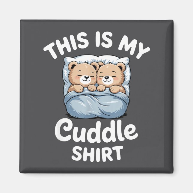 Aimant Cute Matching Bear This Is My Cuddle  (Devant)