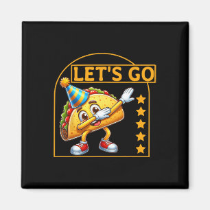 Aimant Dabbing Daco Dabbing Taco Allons Taco Humour de fê