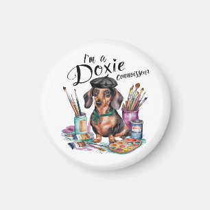 Aimant Dachshund Je suis un Doxie Connoisseur