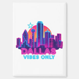 Aimant Dallas Vibes Only – Neon Skyline 1980s Synthwave A