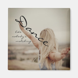 Aimant Dance like nobody's watching