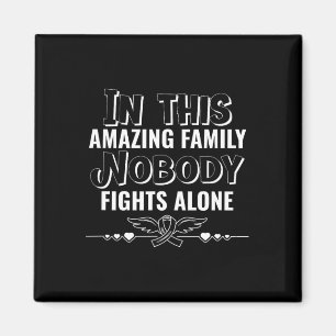 Aimant Dans Cette Famille, Personne Ne Lutte Seul Cancer