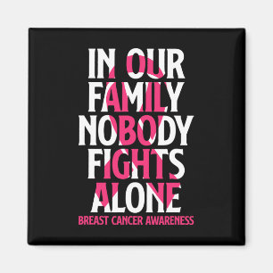 Aimant Dans Notre Famille, Personne ne combat seul - Canc