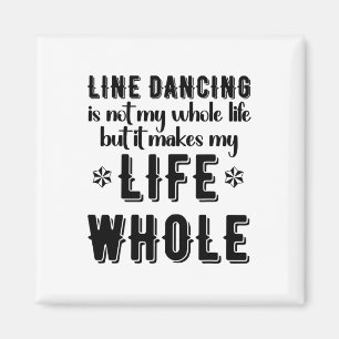 Aimant Danser Ligne Funy Chemise Ligne Dancer Ligne Citat
