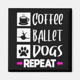 Aimant Danseuse de ballet Ballerina Cadeau de café Doges