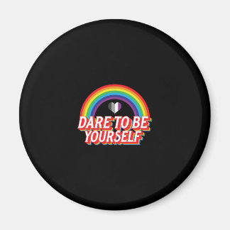 Aimant Dare To Be Yourself Asexual