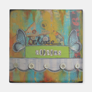Aimant d'art "choisissez bonheur" par Nancy Lefko