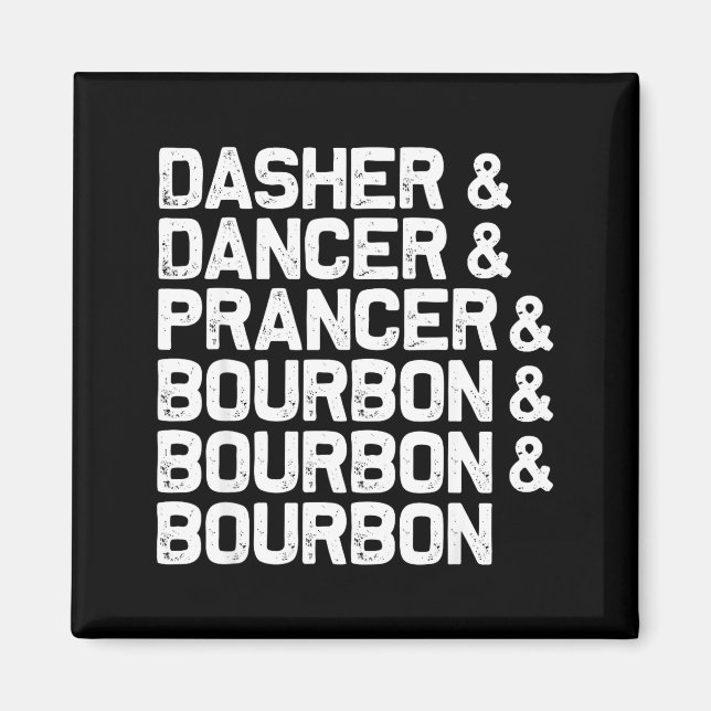 Aimant Dasher Dancer Prancer Bourbon Funny Noël Sant (Devant)