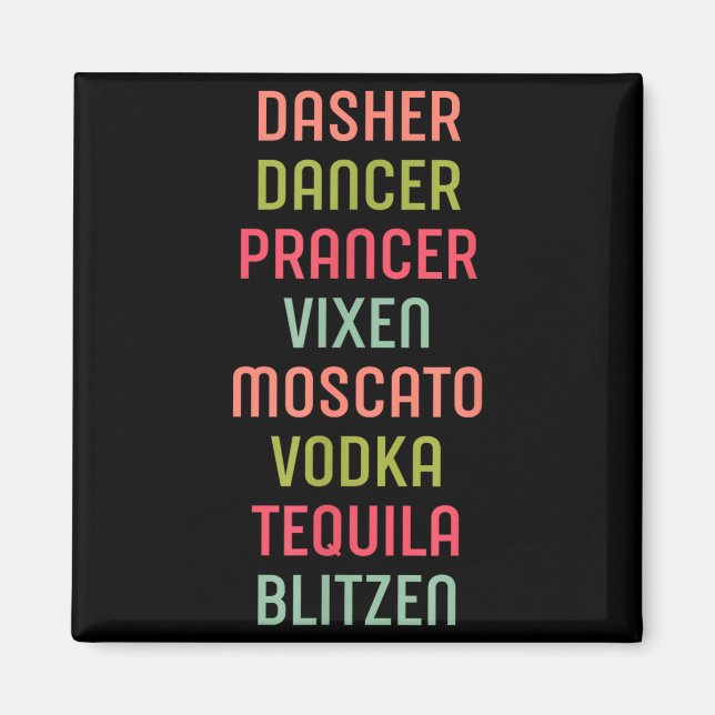Aimant Dasher Dancer Prancer Vixen Moscato Vodka Tequila  (Devant)