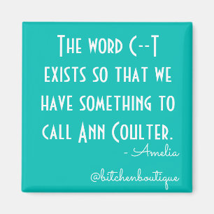 Aimant de Bitchen Ann Coulter