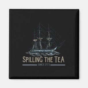 Aimant De Juillet Spilling Le Thé Depuis 1773 Le Quart De