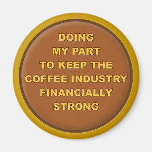 Aimant de réfrigérateur drôle Supporter de café