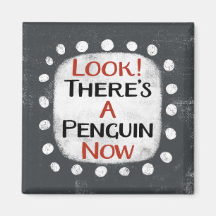 Aimant de réfrigérateur Pingouin Maintenant
