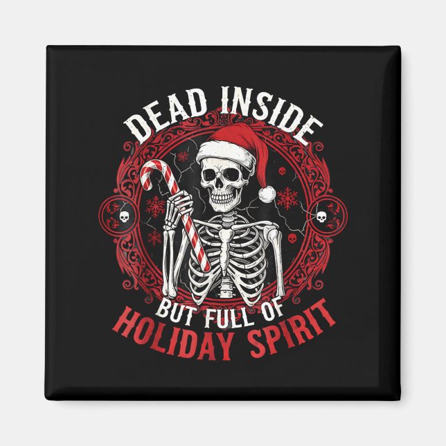 Aimant Dead Inside But Full Of Holiday Srit – Funny Skele (Devant)