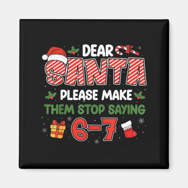 Aimant Dear Santa 67 Funny Christmas Six Seven 6-7 Men Wo (Devant)