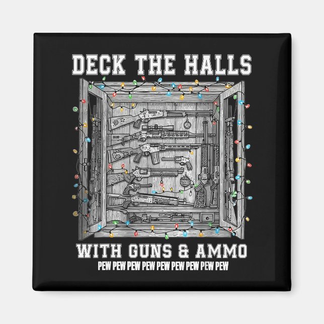 Aimant Deck The Halls With Guns &amp; Ammo  (Devant)