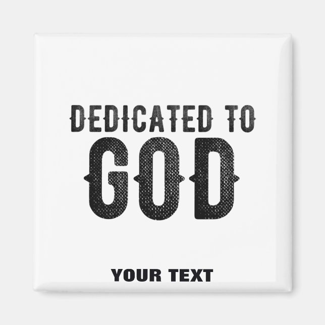 AIMANT DÉDIÉ À DIEU PERSONNALISABLE COOL TEXTE NOIR (Devant)
