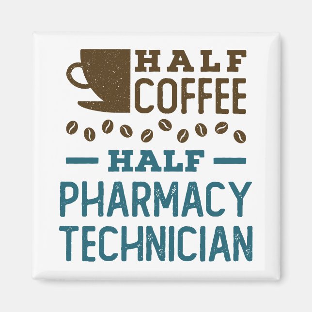 Aimant Demi café moitié technicien en pharmacie CPhT (Devant)