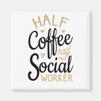Aimant Demi café moitié travailleur social