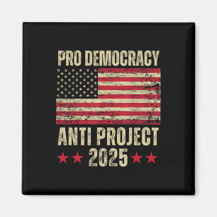Aimant Démocratie Anti Project 2025 Stop Project 2025 Ant