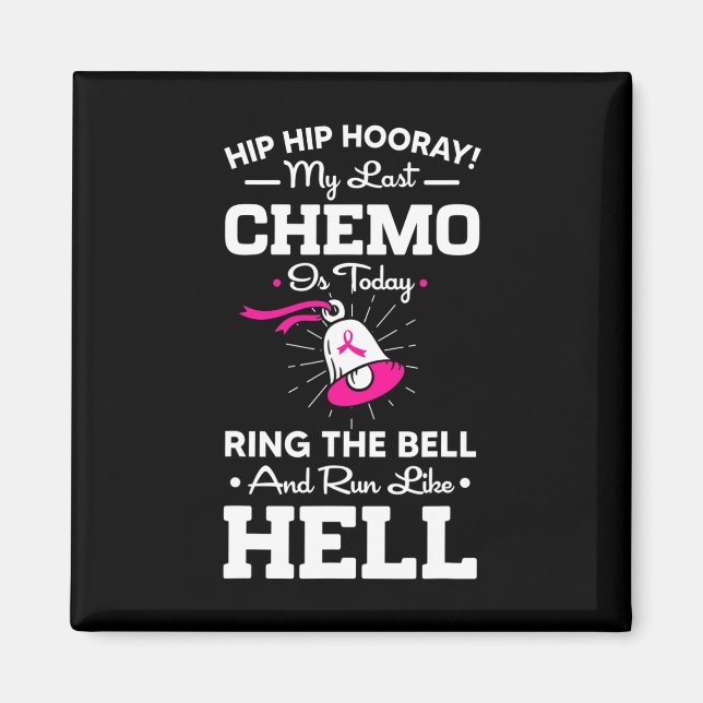 Aimant Dernier Chemo Aujourd'Hui Cercle La Cloche Cancer  (Devant)