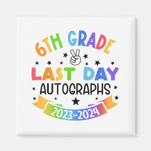 Aimant Dernier jour de l'école Autographe 6e grade Gradua
