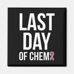 Aimant Dernier Jour Du Chemo Journée Mondiale Du Cancer 3