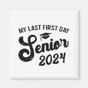 Aimant Dernier Premier Jour Senior 2024 Retour À L'École 