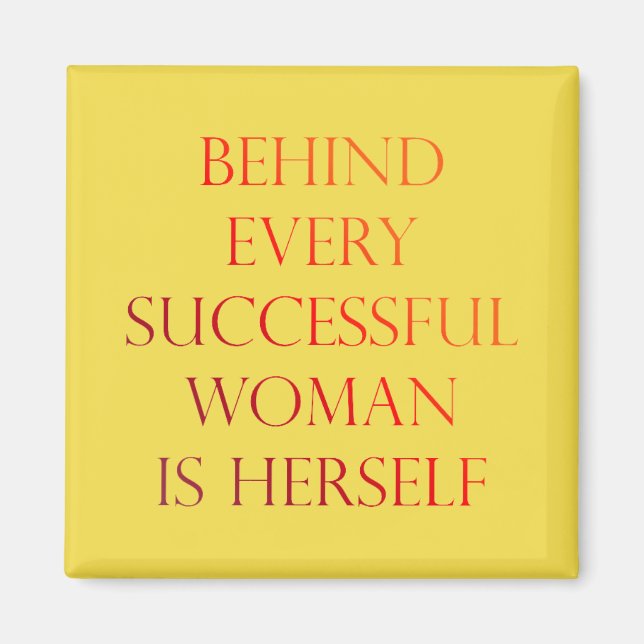 Aimant Derrière La Femme, C'Est Elle-Même Inspirant Citat (Devant)