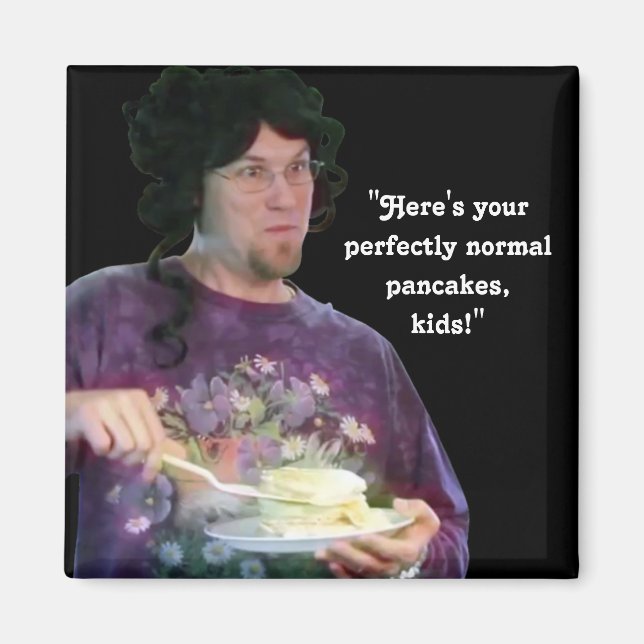 Aimant "Des crêpes parfaitement normales" (Devant)