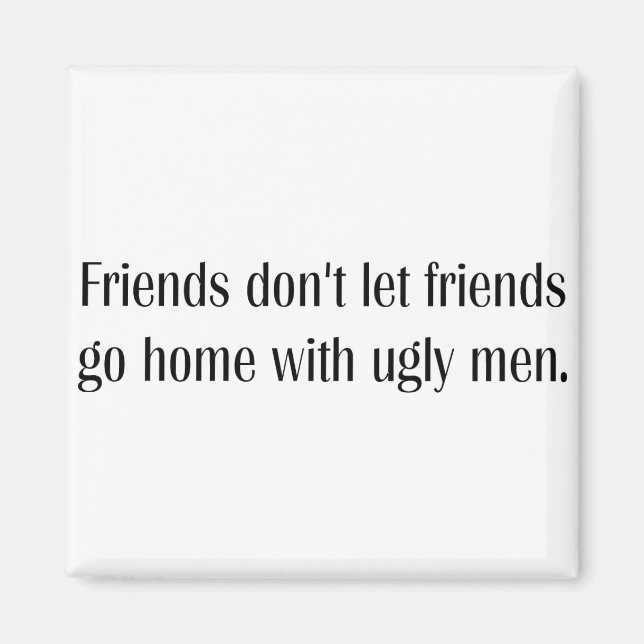 Aimant Des hommes moches. (Devant)