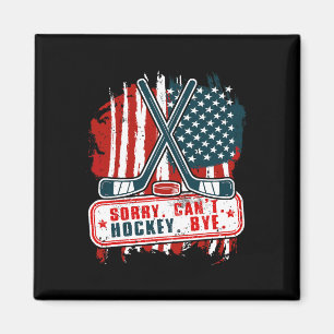 Aimant Désolé Can#39 ; t Joueur de hockey patriotique
