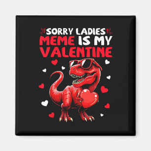 Aimant Désolé Mesdames Meme Est Mon Saint-Valentin Dinosa