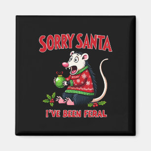 Aimant Désolé Père Noël J'ai été Feral Funny Opossum Chri