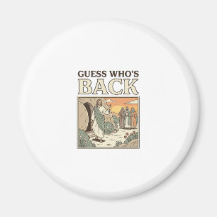 Aimant Devinez qui est de retour Humour Résurrection Desi